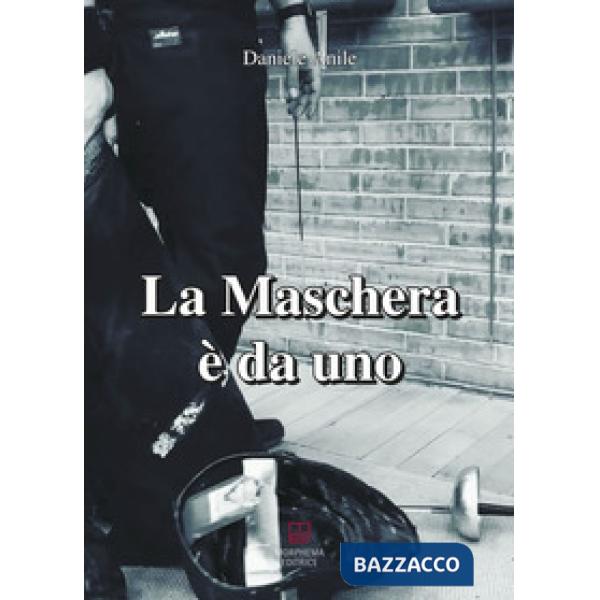 Maschera è da uno (La)