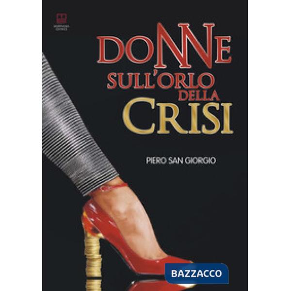 Donne sull'orlo della crisi