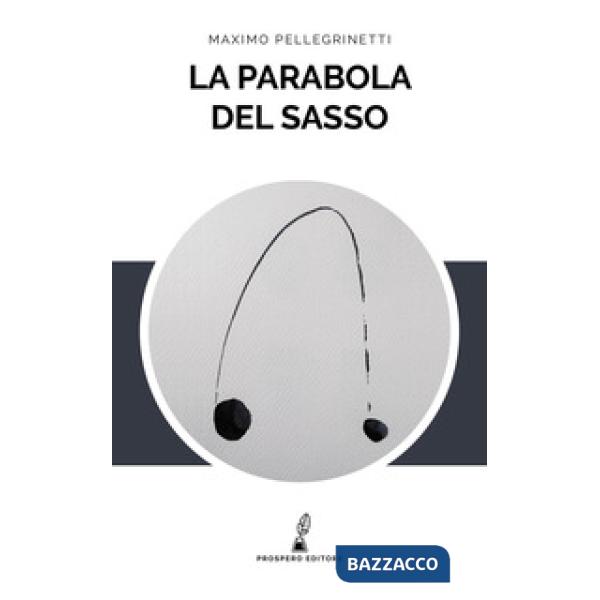 Parabola del sasso (La)