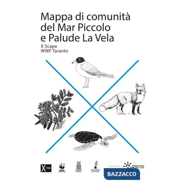 Mappa di comunità del Mar Piccolo e Palude La Vela. Con mappa. Ediz. illustrata