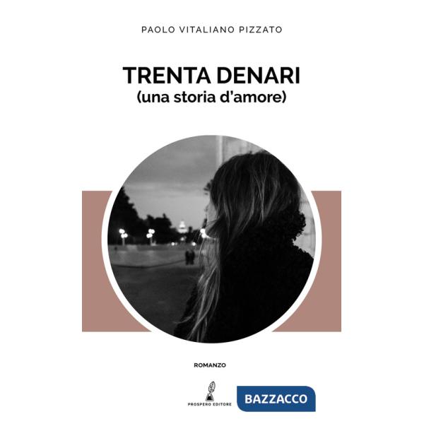 Trenta denari (una storia d'amore)