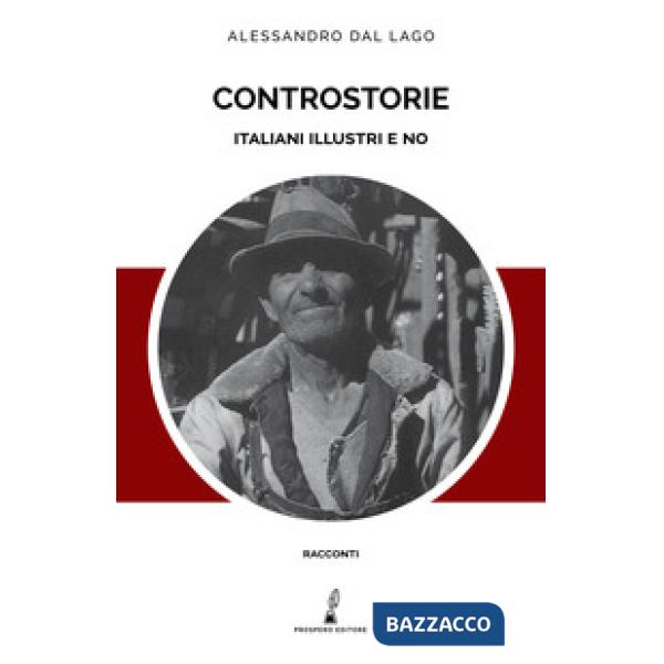 Controstorie. Italiani illustri e no