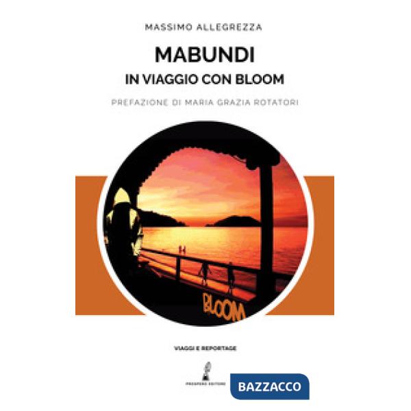 Mabundi. In viaggio con Bloom