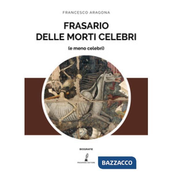 Frasario delle morti celebri (e meno celebri)