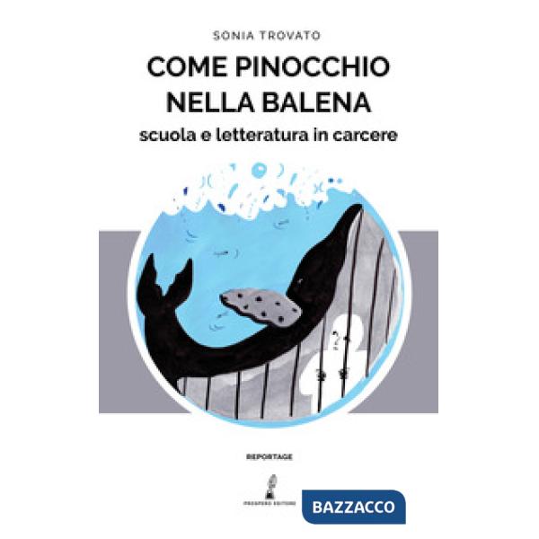 Come Pinocchio nella balena. Scuola e letteratura in carcere