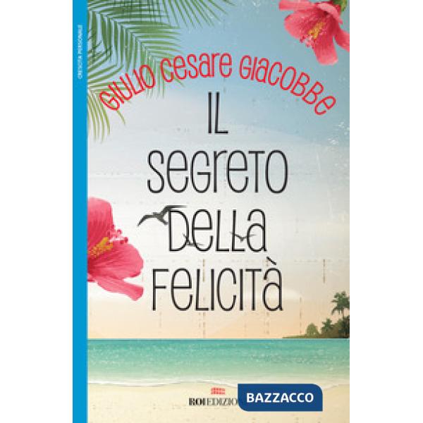 Segreto della felicità (Il)