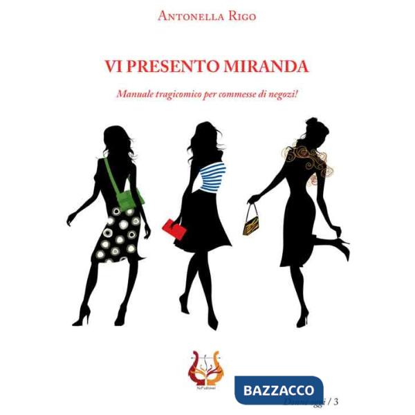 Vi presento Miranda. Manuale tragicomico per commesse di negozi!