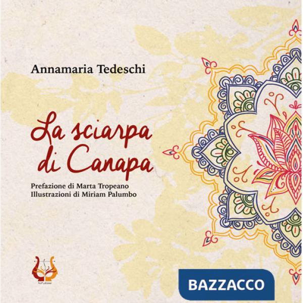 Sciarpa di Canapa. Ediz. illustrata (La)