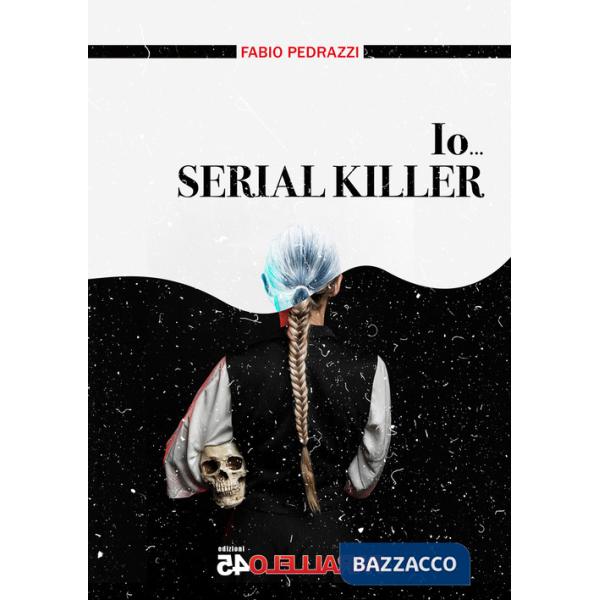 Io... serial killer