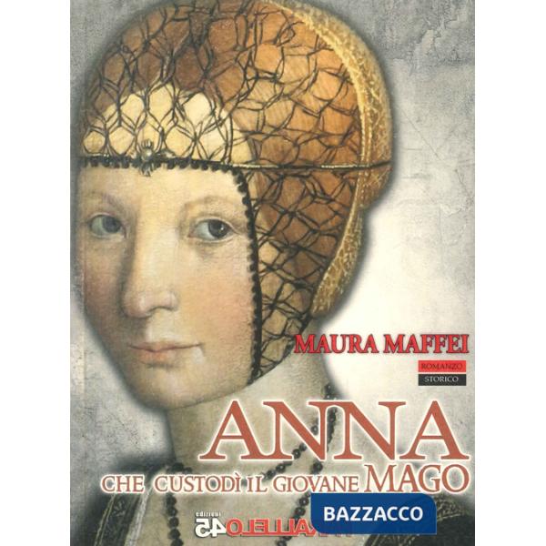 Anna che custodì il giovane mago