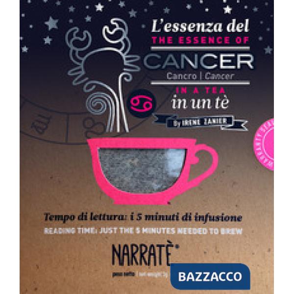 L'essenza del Cancro in un tè-The essence of the Cancer in a tea. Tempo di lettura: i 5 minuti di infusione