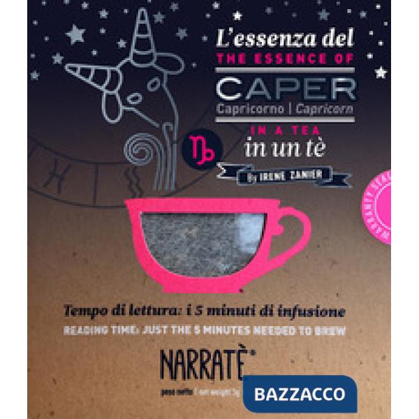 L'essenza del Capricorno in un tè-The essence of the Capricorn in a tea. Tempo di lettura: i 5 minuti di infusione