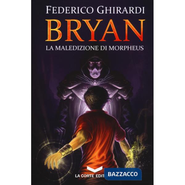 Maledizione di Morpheus. Bryan (La). Vol. 3