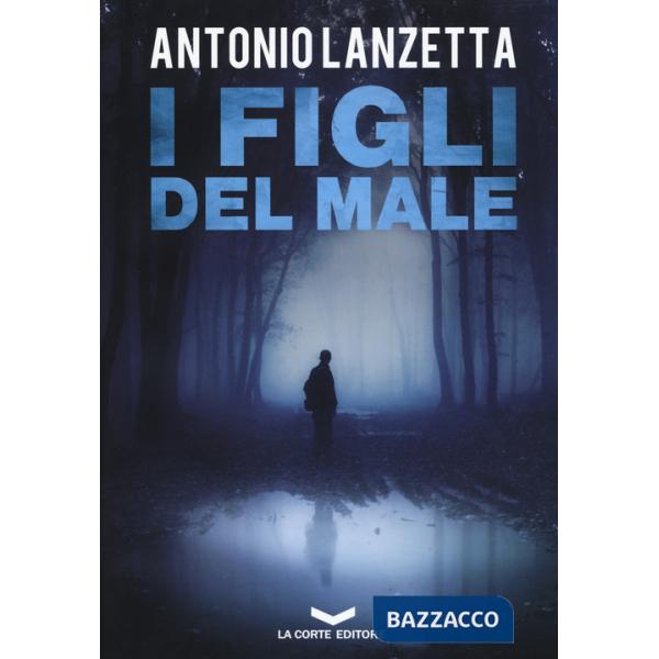 Figli del male (I)