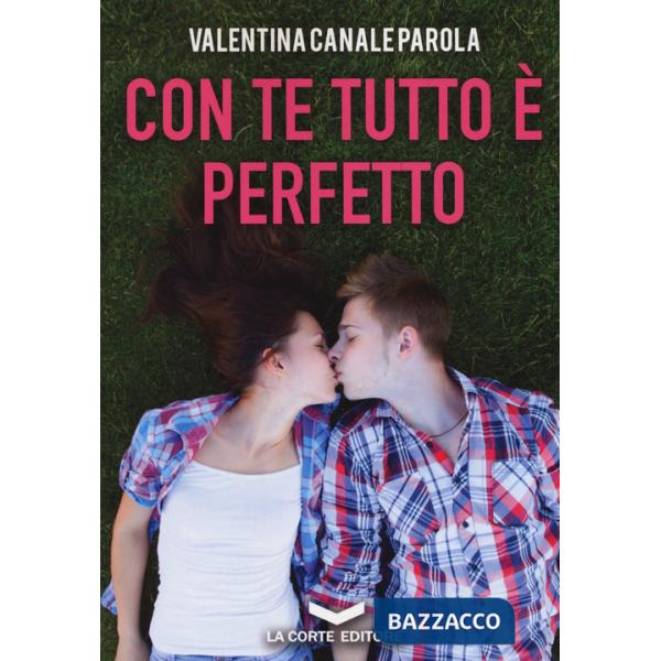 Con te tutto è perfetto