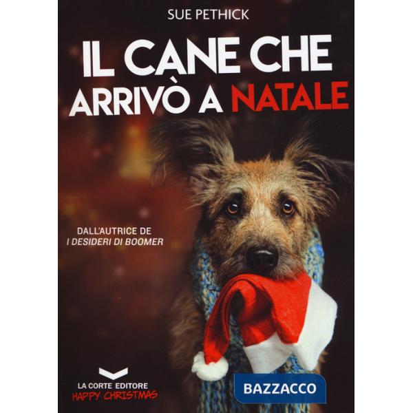 Cane che arrivò a Natale (Il)