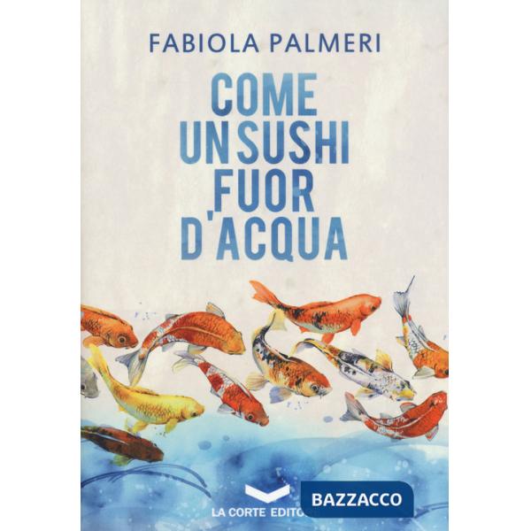 Come un sushi fuor d'acqua