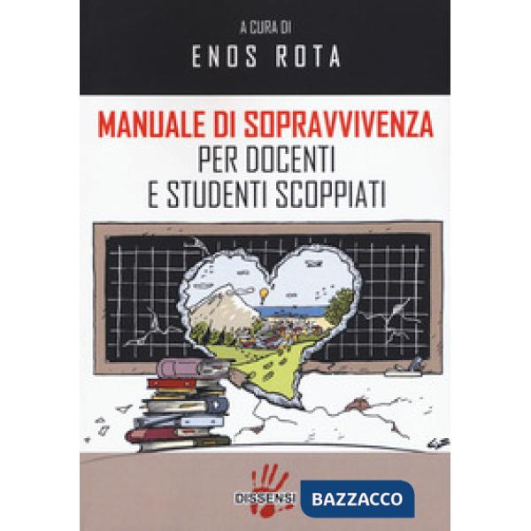 Manuale di sopravvivenza per docenti e studenti scoppiati