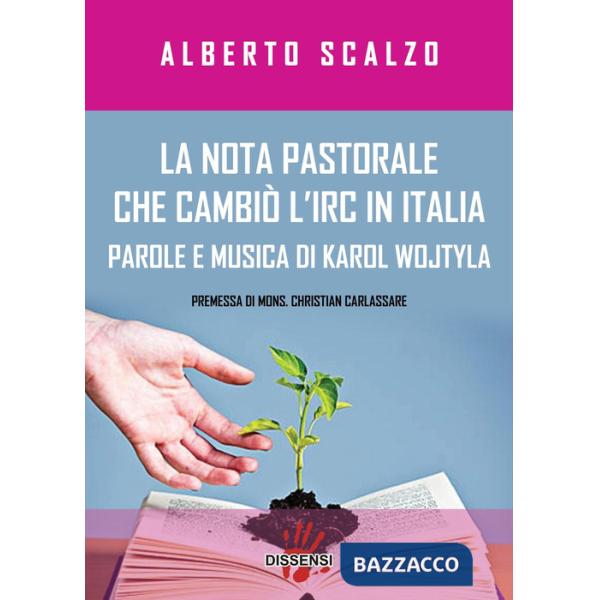 Nota pastorale che cambiò l'IRC in Italia. Parole e musica di Karol Wojtyla (La)