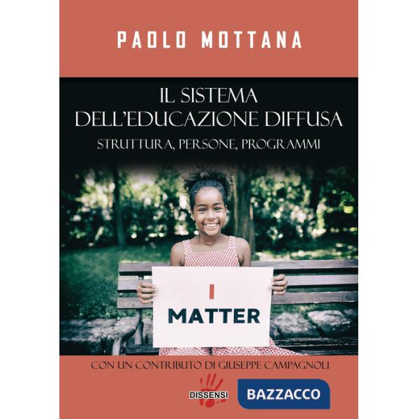 Sistema dell'educazione diffusa. Struttura, persone, programmi (Il)
