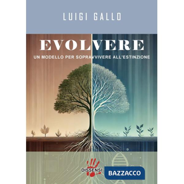 Evolvere. Un modello per sopravvivere all'estinzione