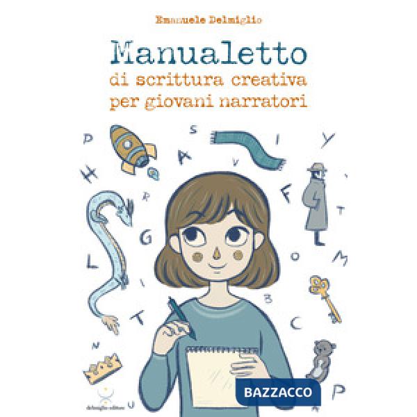 Manualetto di scrittura creativa per giovani narratori