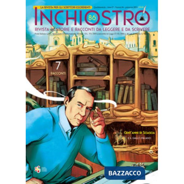 Inchiostro. Rivista di racconti da leggere e da scrivere. Primavera 2021. Vol. 86