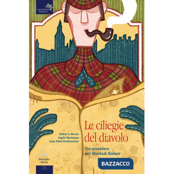 Liliegie del diavolo. Tre avventure per Sherlock Holmes (Le)