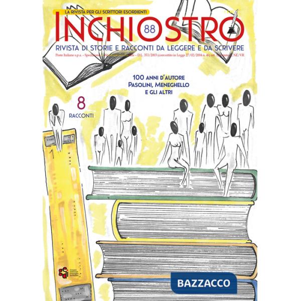 Inchiostro. Rivista di storie e racconti da leggere e da scrivere. Vol. 88