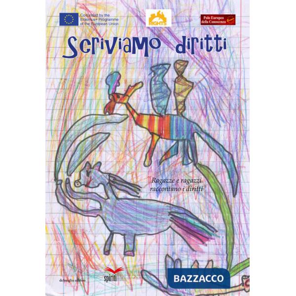 Scriviamo diritti. Ragazze e ragazzi raccontano i diritti