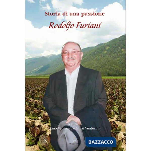 Storia di una passione, Rodolfo Furiani