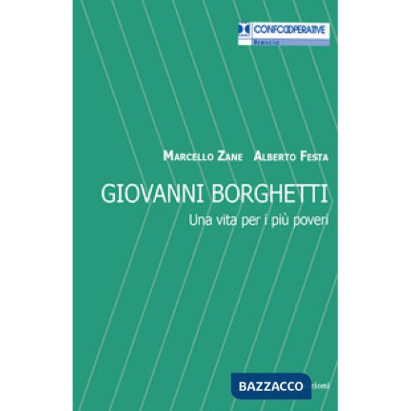 Giovanni Borghetti. Una vita per i più poveri