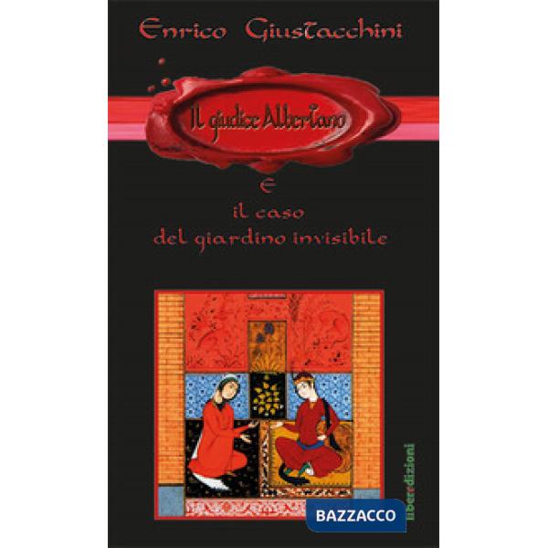 Giudice Albertano e il caso del giardino invisibile (Il)
