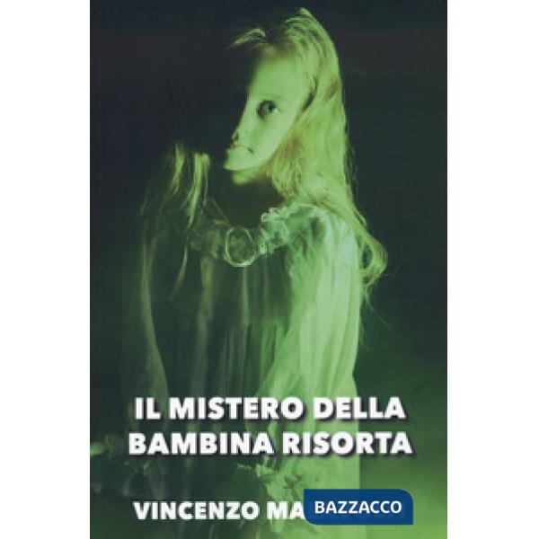 Mistero della bambina risorta (Il)