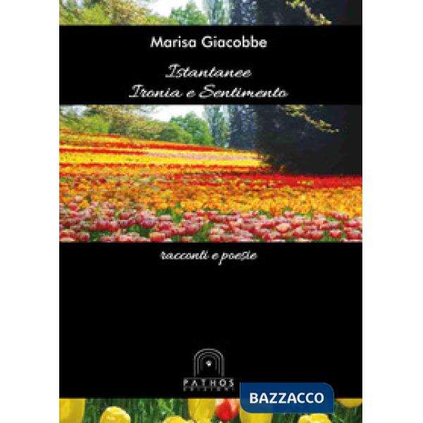 Istantanee ironia e sentimento