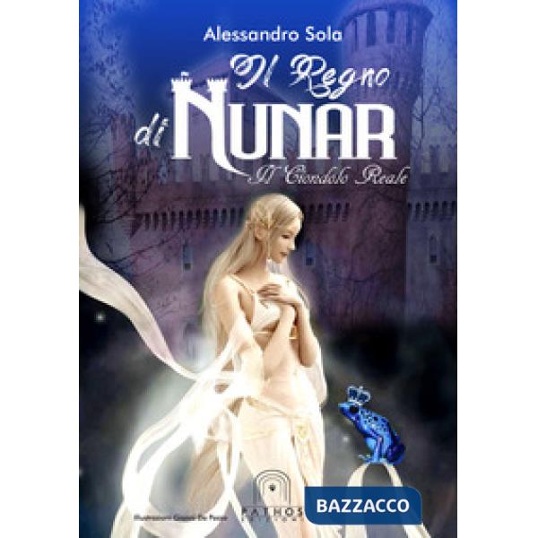 Regno di Nunar. Il ciondolo reale (Il)