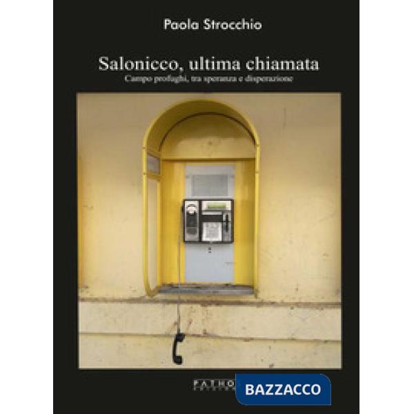 Salonicco, ultima chiamata. Campo profughi tra speranza e disperazione
