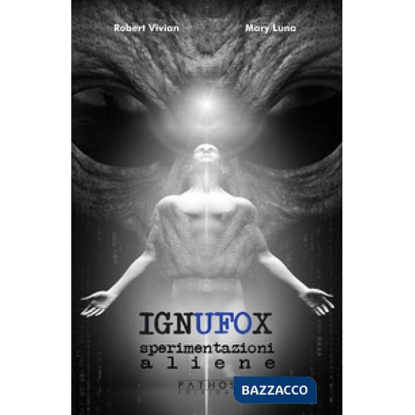 Ignufox. Sperimentazioni aliene