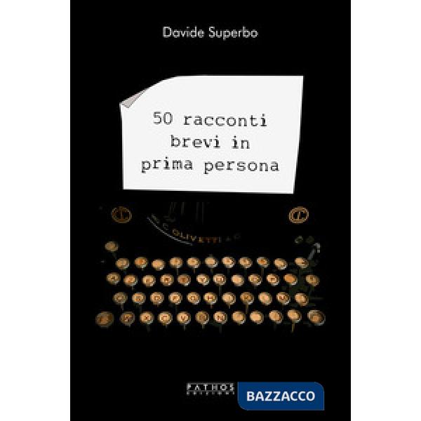 50 racconti brevi in prima persona