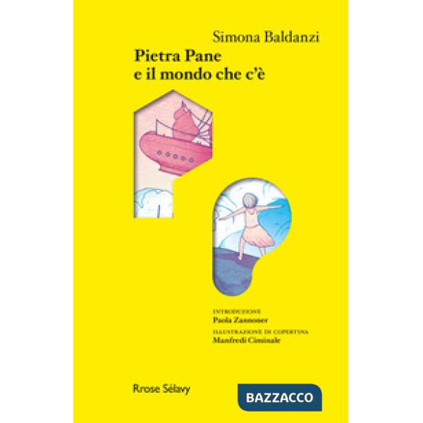 Pietra Pane e il mondo che c'è