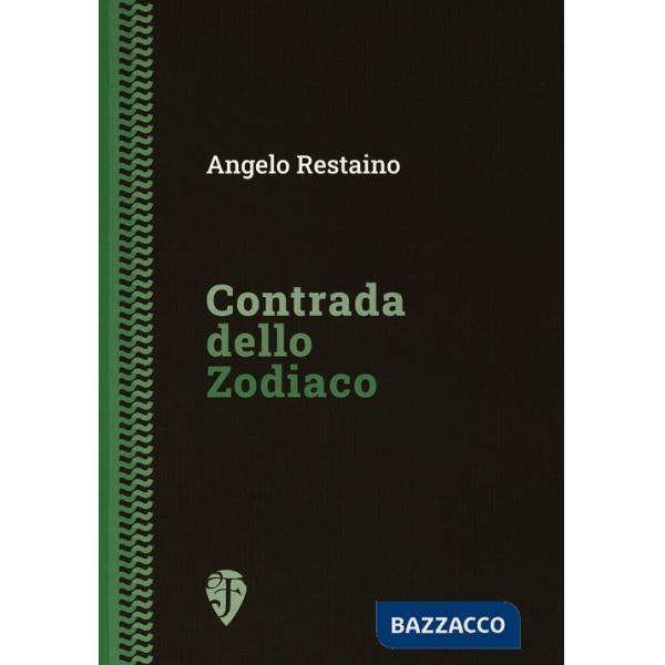 Contrada dello Zodiaco. Ediz. integrale