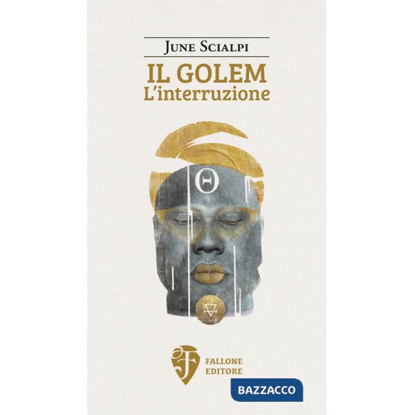 Golem. L'interruzione. Nuova ediz. (Il)