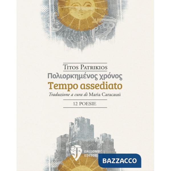Tempo assediato. Ediz. italiana e greca