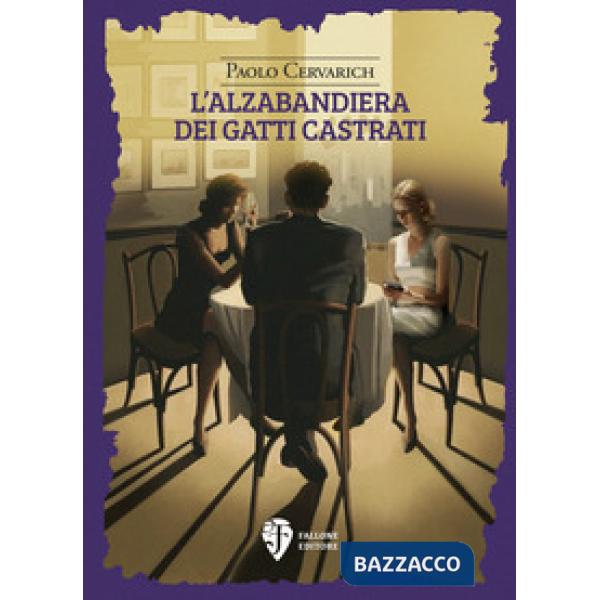 Alzabandiera dei gatti castrati. Nuova ediz. (L')