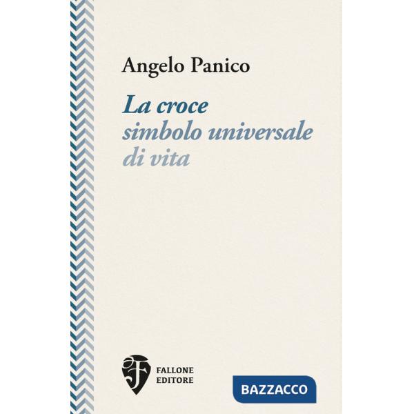 Croce simbolo universale di vita (La)