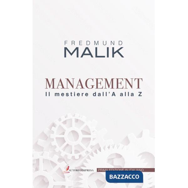 Management. Il mestiere dalla A alla Z