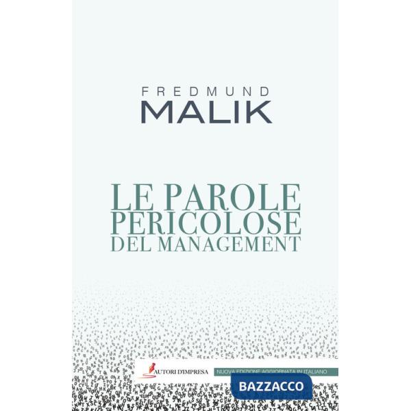 Parole pericolose del management. Nuova ediz. (Le)