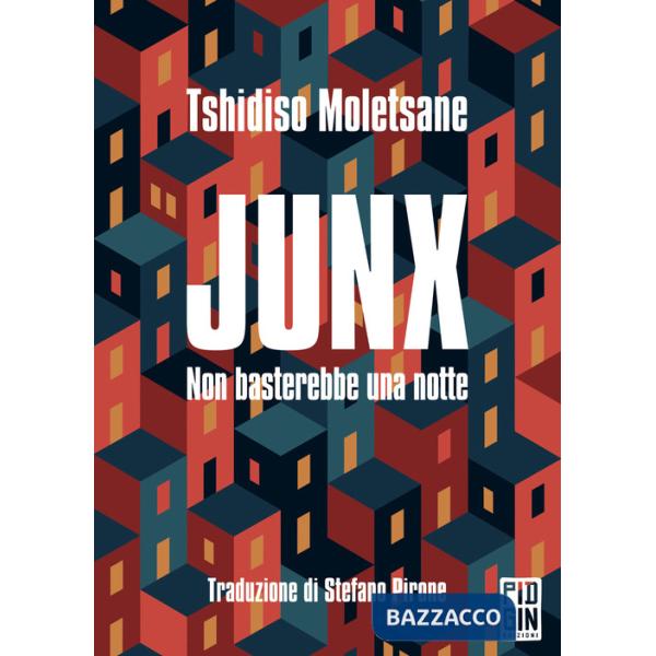 Junx. Non basterebbe una notte
