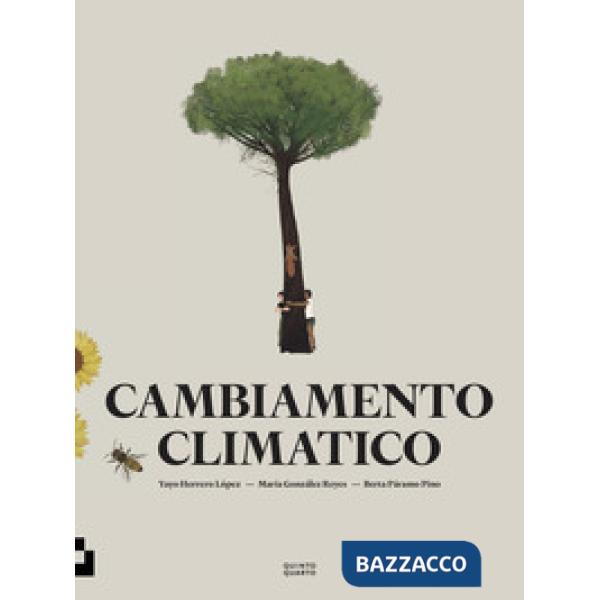 Cambiamento climatico. Ediz. a colori