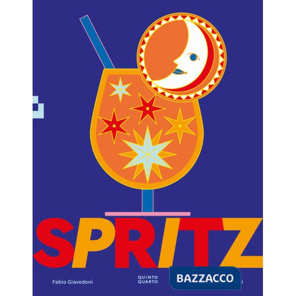 Spritz. Ediz. illustrata